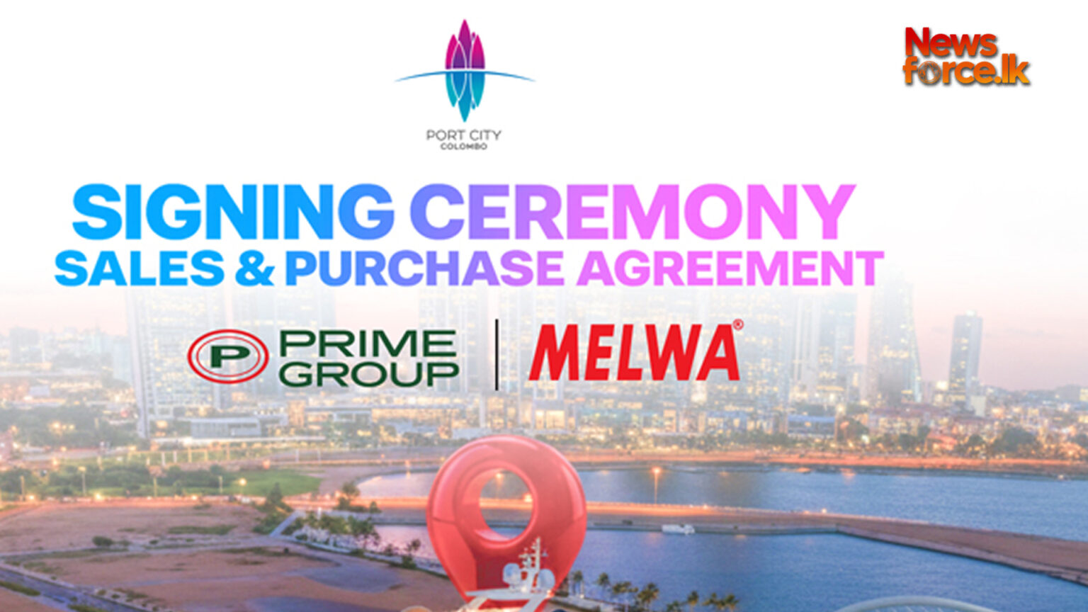 කොළඹ වරාය නගරයේ සුඛෝපභෝගී Marina and Waterfront නේවාසික අත්දැකීමක් සඳහා ප්රයිම් මෙල්වා ගිවිසුම් අත්සන් කරයි